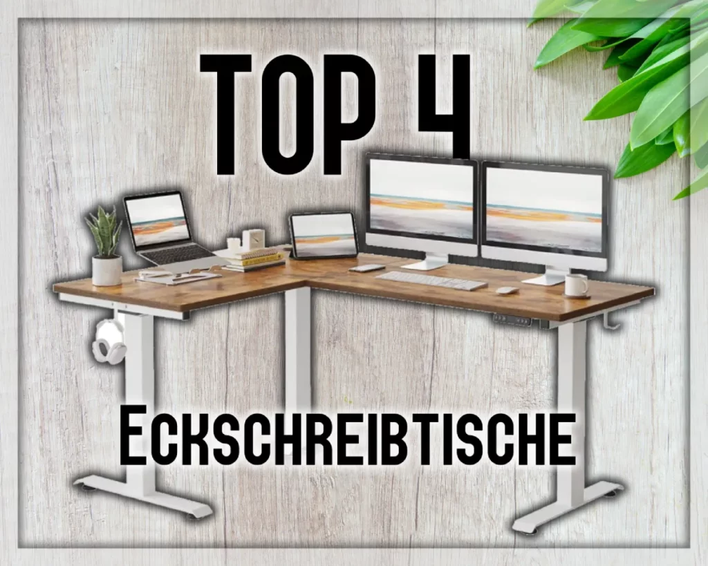 TOP 4 der höhenverstellbaren Eckschreibtische